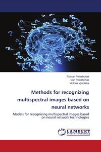 Produktbild: Methods for recognizing multispectral images based on neural networks