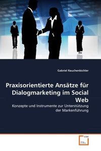 Produktbild: Rauchenbichler, G: Praxisorientierte Ans&auml;tze f&uuml;r Dialogmarke