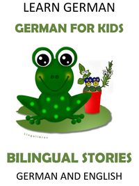 Produktbild: Learn German: German for Kids - Bilingual Stories in English and German