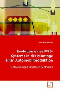 Produktbild: Vialkowitsch, J: Evolution eines MES-Systems in der Montage