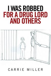 Produktbild: I Was Robbed for a Drug Lord and Others