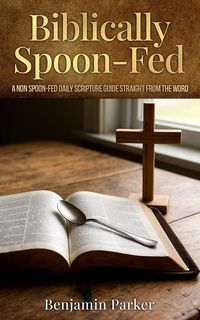 Produktbild: Biblically Spoon-Fed