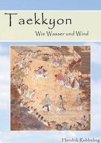 Produktbild: Taekkyon - Wie Wasser und Wind