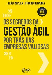 Produktbild: Os segredos da gest&atilde;o &aacute;gil por tr&aacute;s das empresas valiosas