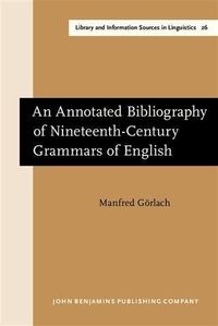 Produktbild: Annotated Bibliography of Nineteenth-Century Grammars of English