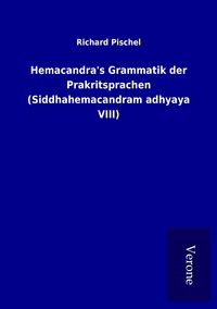 Produktbild: Hemacandra's Grammatik der Prakritsprachen (Siddhahemacandram adhyaya VIII)