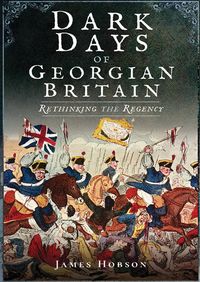 Produktbild: Dark Days of Georgian Britain