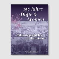 Produktbild: 150 Jahre D&uuml;fte und Aromen