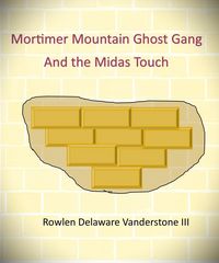 Produktbild: Mortimer Mountain Ghost Gang the Midas Touch