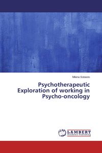 Produktbild: Psychotherapeutic Exploration of working in Psycho-oncology