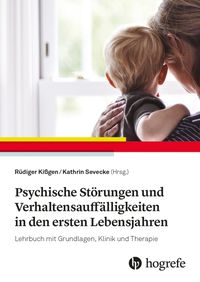 Bild vom Artikel Psychische Störungen und Verhaltensauffälligkeiten in den ersten Lebensjahren vom Autor 