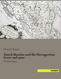 Produktbild: Durch Bosnien und die Herzegowina kreuz und quer