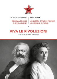 Produktbild: Viva le rivoluzioni. Riforma sociale o rivoluzione?-La guerra civile in Francia