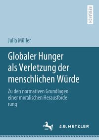 Produktbild: Globaler Hunger als Verletzung der menschlichen W&uuml;rde