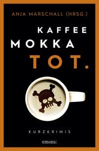 Produktbild: Kaffee. Mokka. Tot.