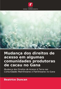 Produktbild: Mudan&ccedil;a dos direitos de acesso em algumas comunidades produtoras de cacau no Gana