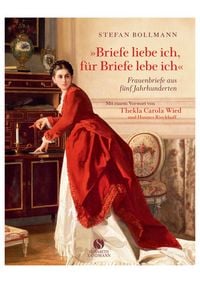 Produktbild: Briefe liebe ich, f&uuml;r Briefe lebe ich