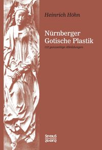 Produktbild: N&uuml;rnberger Gotische Plastik