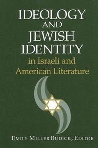 Produktbild: Ideology and Jewish Identity in Israeli and American Literature