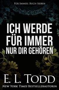 Produktbild: Ich werde f&uuml;r immer nur dir geh&ouml;ren