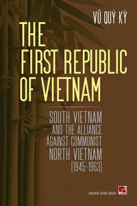 Produktbild: The First Republic Of Vietnam (soft cover - with signature)