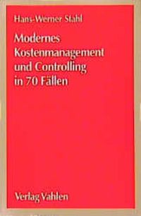 Produktbild: Modernes Kostenmanagement und Controlling in 70 F&auml;llen