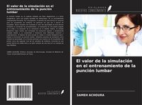 Produktbild: El valor de la simulaci&oacute;n en el entrenamiento de la punci&oacute;n lumbar