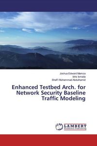 Produktbild: Mamza, J: Enhanced Testbed Arch. for Network Security Baseli