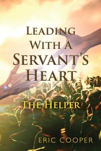 Produktbild: Leading With A Servant's Heart