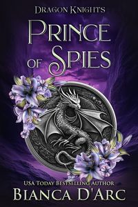 Produktbild: Prince of Spies (Dragon Knights, #4)