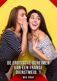 Produktbild: De erotische geheimen van een Franse dienstmeid. 1