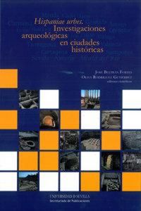 Produktbild: Hispaniae urbes : investigaciones arqueol&oacute;gicas en ciudades hist&oacute;ricas