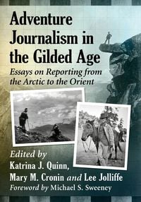 Produktbild: Adventure Journalism in the Gilded Age