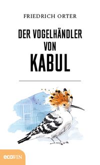 Produktbild: Der Vogelh&auml;ndler von Kabul