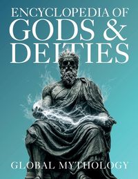 Produktbild: Encyclopedia of Gods & Deities - Global Mythology