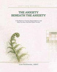 Produktbild: The Anxiety Beneath the Anxiety