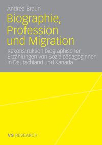 Bild vom Artikel Biographie, Profession und Migration vom Autor Andrea Braun