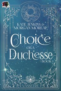 Produktbild: Choice of a Duchesse (Vassetre, #1)