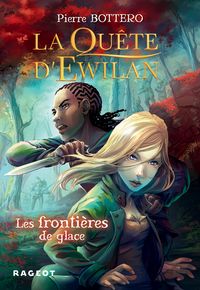 Produktbild: La Qu&ecirc;te d'Ewilan - Tome 2 : Les fronti&egrave;res de glace