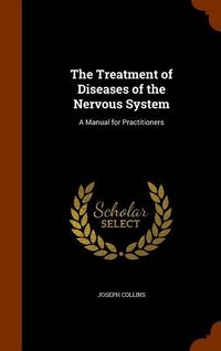 Produktbild: The Treatment of Diseases of the Nervous System