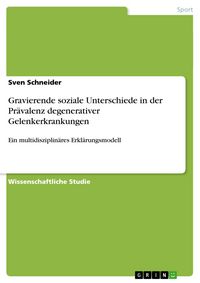 Produktbild: Gravierende soziale Unterschiede in der Pr&auml;valenz degenerativer Gelenkerkrankungen