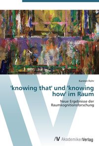 Produktbild: 'knowing that' und 'knowing how' im Raum