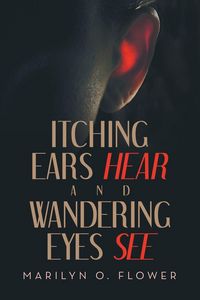 Produktbild: Itching Ears Hear and Wandering Eyes See