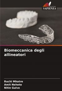 Produktbild: Biomeccanica degli allineatori