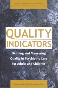 Bild vom Artikel American Psychiatric Association: Quality Indicators vom Autor American Psychiatric Association