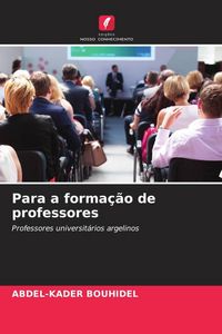 Produktbild: Para a forma&ccedil;&atilde;o de professores