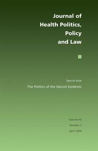 Produktbild: The Politics of the Opioid Epidemic