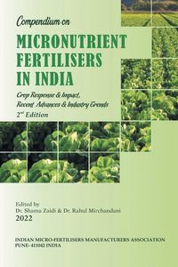 Produktbild: Compendium on Micronutrient Fertilisers in India Crop Response & Impact, Recent Advances and Industry Trends