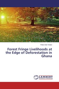 Produktbild: Forest Fringe Livelihoods at the Edge of Deforestation in Ghana