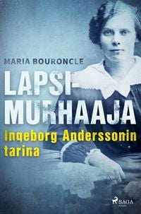 Produktbild: Lapsimurhaaja - Ingeborg Anderssonin tarina